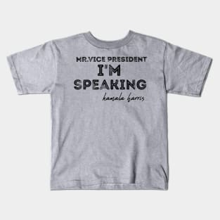 Im Speaking im speaking im speaking im speaking im3 Kids T-Shirt